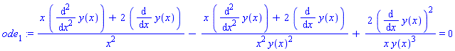 ode[1] := (x*(diff(y(x), `$`(x, 2)))+2*(diff(y(x), x)))/x^2-(x*(diff(y(x), `$`(x, 2)))+2*(diff(y(x), x)))/(x^2*y(x)^2)+2*(diff(y(x), x))^2/(x*y(x)^3) = 0