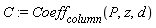 C := Coeff[column](P, z, d)
