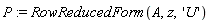 P := RowReducedForm(A, z, 'U')