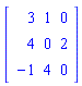 Matrix([[3, 1, 0], [4, 0, 2], [-1, 4, 0]])