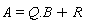 A = Q.B+R