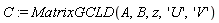 C := MatrixGCLD(A, B, z, 'U', 'V')