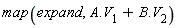 map(expand, A.V[1]+B.V[2])