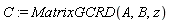 C := MatrixGCRD(A, B, z)