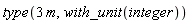 type(3*m, with_unit(integer))