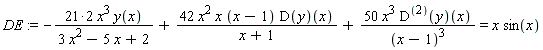DE := -(21*2)*x^3*y(x)/(3*x^2-5*x+2)+(42*x^2*x)*(x-1)*(D(y))(x)/(x+1)+50*x^3*((D@@2)(y))(x)/(x-1)^3 = x*sin(x)