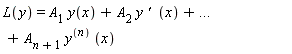 L(y)=A[1] y(x)+A[2] y `' ` (x)+`...`+A[n+1] y^((n)) (x)