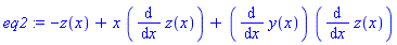 eq2 := -z(x)+x*(diff(z(x), x))+(diff(y(x), x))*(diff(z(x), x))