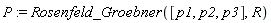 P := Rosenfeld_Groebner([p1, p2, p3], R)