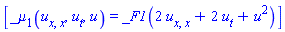 [_mu[1](u[x, x], u[t], u) = _F1(2*u[x, x]+2*u[t]+u^2)]