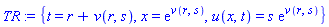 TR := {t = r+v(r, s), x = exp(v(r, s)), u(x, t) = s*exp(v(r, s))}