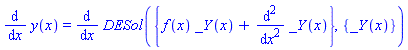 diff(y(x), x) = diff(DESol({f(x)*_Y(x)+diff(_Y(x), `$`(x, 2))}, {_Y(x)}), x)