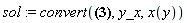 sol := convert(x(y) = (Int(exp(-(Int((y*s[1]+r[1])/(a[0]+a[1]*y+a[2]*y^2+a[3]*y^3), y)))*(y*s[0]+r[0])/(a[0]+a[1]*y+a[2]*y^2+a[3]*y^3), y)+_C1)*exp(Int((y*s[1]+r[1])/(a[0]+a[1]*y+a[2]*y^2+a[3]*y^3), y)), y_x, x(y))