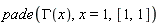 pade(GAMMA(x), x = 1, [1, 1])