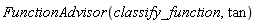 FunctionAdvisor(classify_function, tan)