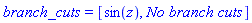 branch_cuts = [sin(z), `No branch cuts`]
