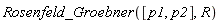 Rosenfeld_Groebner([p1, p2], R)