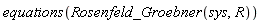 equations(Rosenfeld_Groebner(sys, R))