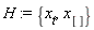 H := {x[], x[t]}