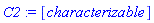 C2 := [characterizable]