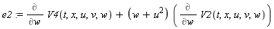 e2 := Diff(V4(t, x, u, v, w), w)+(w+u^2)*(Diff(V2(t, x, u, v, w), w))
