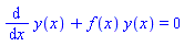 diff(y(x), x)+f(x)*y(x) = 0
