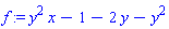 f := y^2*x-1-2*y-y^2