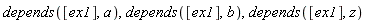 depends([ex1], a), depends([ex1], b), depends([ex1], z)