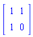Matrix([[1, 1], [1, 0]])