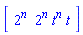 Matrix([[2^n, 2^n*t^n*t]])
