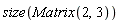 size(Matrix(2, 3))