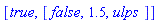 [true, [false, 1.5, `ulps `]]