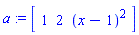 a := vector([1, 2, (x-1)^2])
