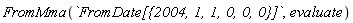 FromMma(`FromDate[{2004, 1, 1, 0, 0, 0}]`, evaluate)