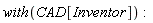 with(CAD[Inventor])