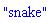 "snake"