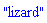 "lizard"