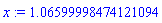 x := 1.06599998474121094