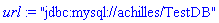 url := "jdbc:mysql://achilles/TestDB"