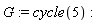 G := cycle(5)