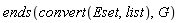 ends(convert(Eset, list), G)