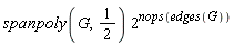 spanpoly(G, 1/2)*2^nops(edges(G))