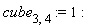 cube[3, 4] := 1
