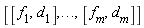 [[f[1], d[1]], () .. (), [f[m], d[m]]]