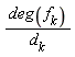 deg(f[k])/d[k]