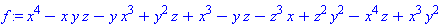 f := x^4-x*y*z-y*x^3+y^2*z+x^3-y*z-z^3*x+z^2*y^2-x^4*z+x^3*y^2