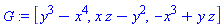 G := [y^3-x^4, x*z-y^2, -x^3+y*z]