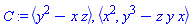 C := `<,>`(y^2-x*z), `<,>`(x^2, y^3-z*y*x)