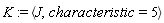K := `<,>`(J, characteristic = 5)