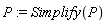 P := Simplify(P)